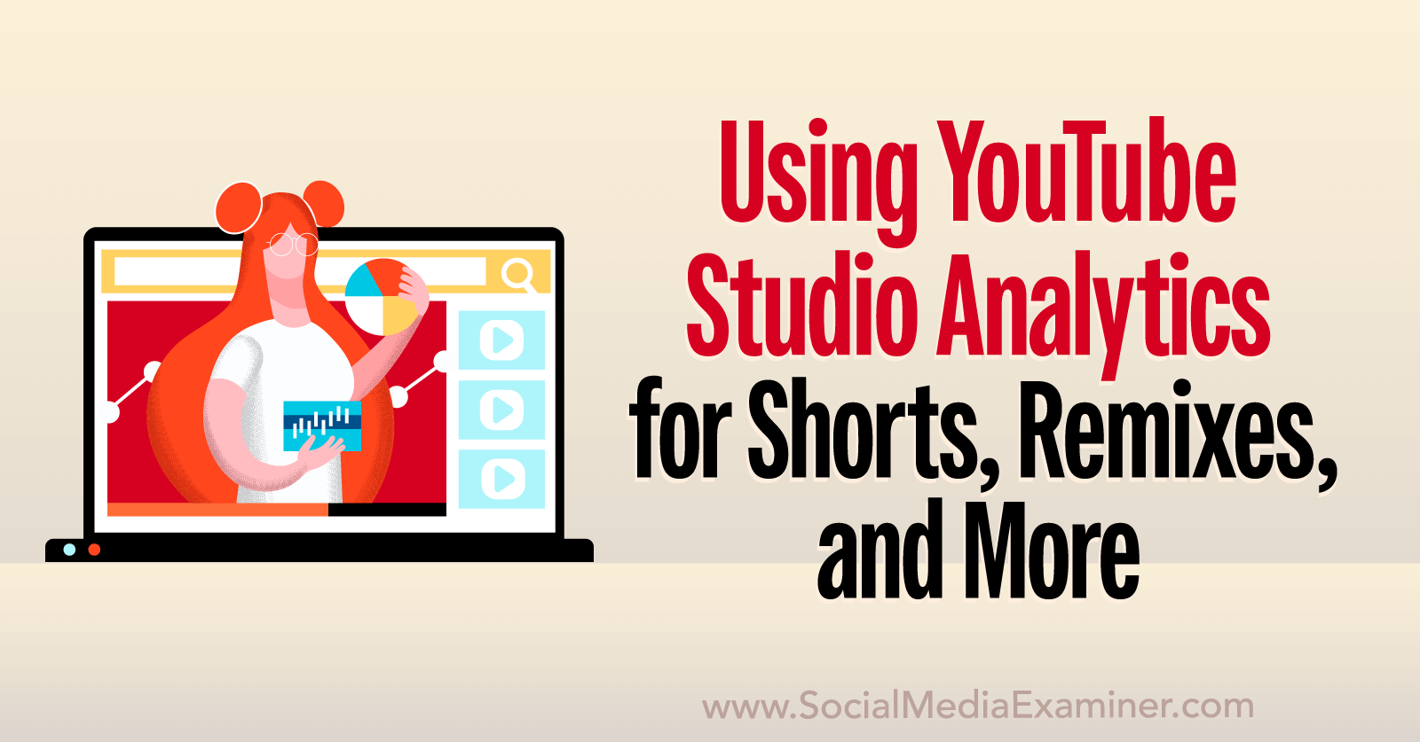 Using  Studio Analytics for Shorts, Remixes, and More : Social Media  Examiner